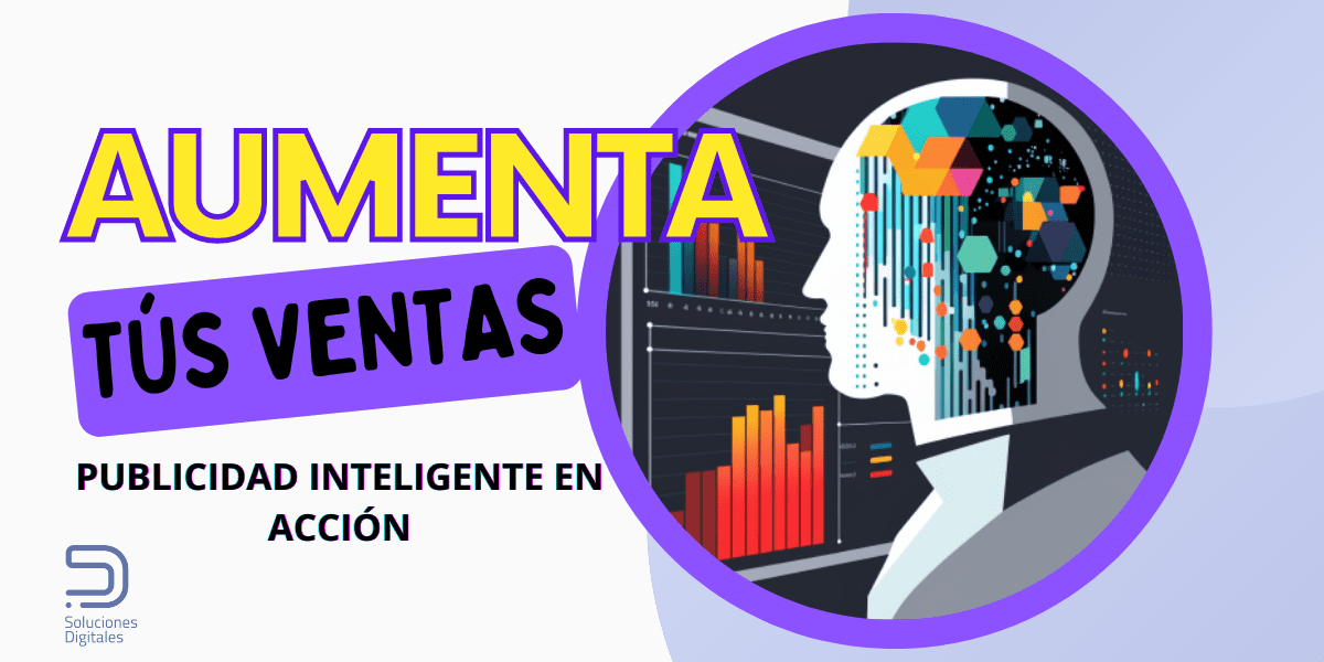 Aumenta tus ventas con IA: Publicidad inteligente en acción.