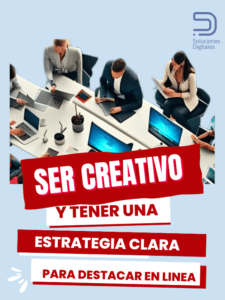 ser creativo y tener una estrategia